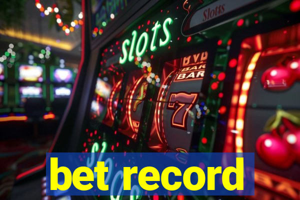 bet record